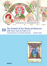 The Gospels of Sta. Maria ad Martyres - Isabelle Lachat