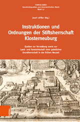 Instruktionen und Ordnungen der Stiftsherrschaft Klosterneuburg - Josef Löffler