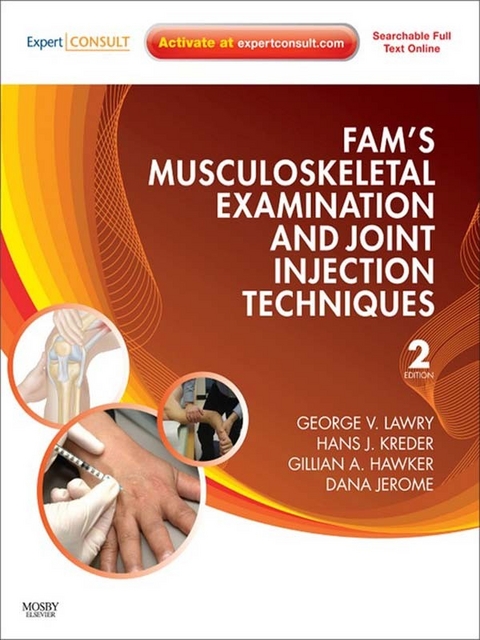 Fam's Musculoskeletal Examination and Joint Injection Techniques -  Gillian Hawker,  Dana Jerome,  Hans J. Kreder,  George V. Lawry