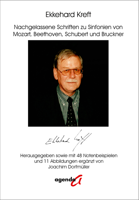 Nachgelassene Schriften zu Sinfonien von Mozart, Beethoven, Schubert und Bruckner - Ekkehard Kreft