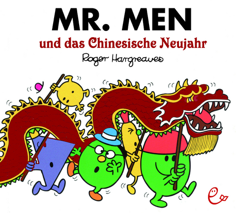 Mr. Men und das Chinesische Neujahr - Roger Hargreaves