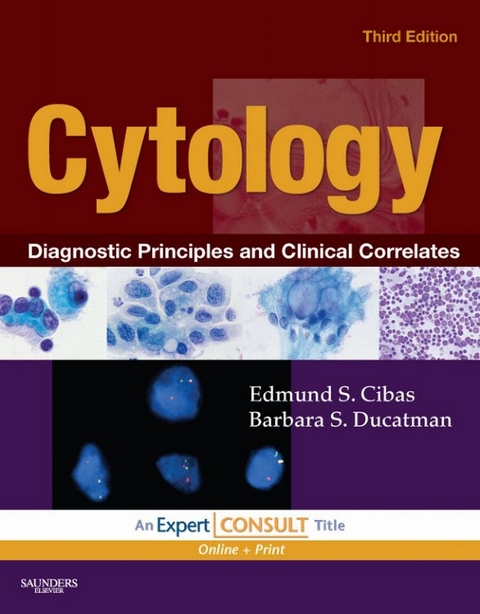 Cytology -  Edmund S. Cibas,  Barbara S. Ducatman