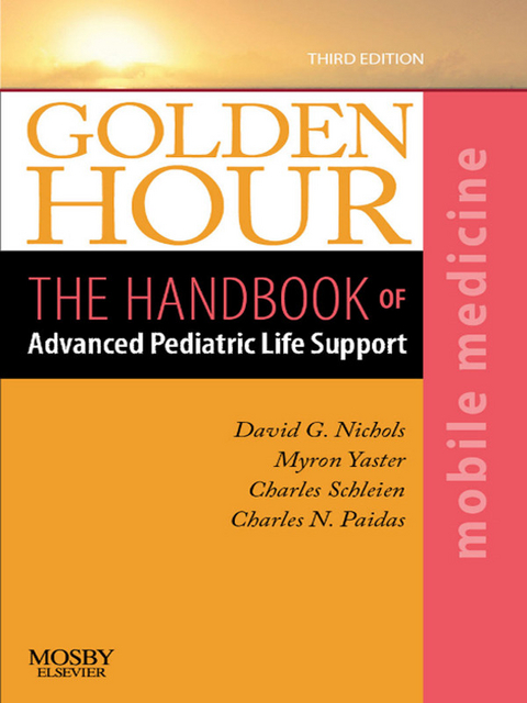 Golden Hour -  David G. Nichols,  Charles N. Paidas,  Charles Schleien,  Myron Yaster