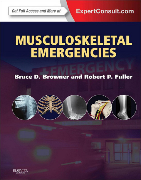 Musculoskeletal Emergencies E-Book -  Bruce D. Browner,  Robert P. Fuller
