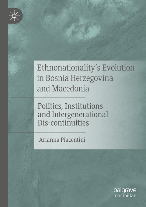 Ethnonationality’s Evolution in Bosnia Herzegovina and Macedonia - Arianna Piacentini