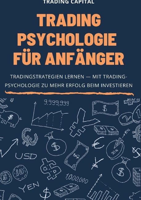 Trading Psychologie für Anfänger - Trading Capital