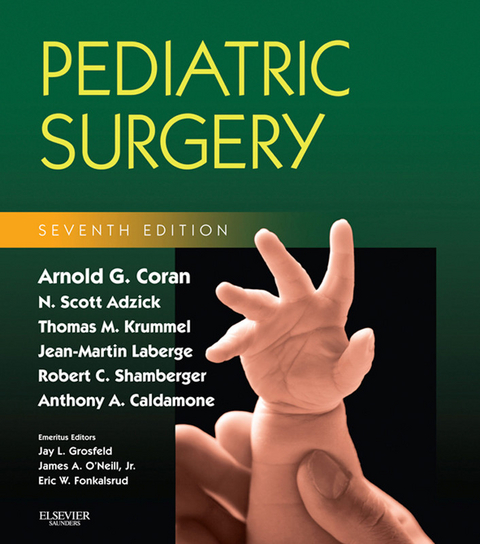 Pediatric Surgery -  Arnold G. Coran,  Anthony Caldamone,  N. Scott Adzick,  Thomas M. Krummel,  Jean-Martin Laberge,  Robert