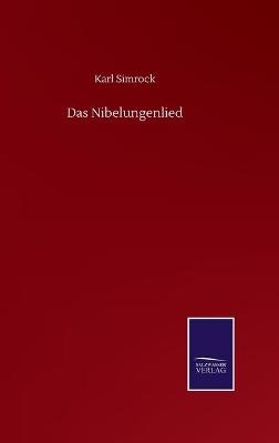 Das Nibelungenlied - Karl Simrock