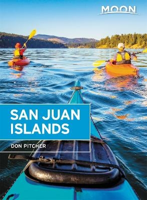 Moon San Juan Islands (Sixth Edition) - Don Pitcher