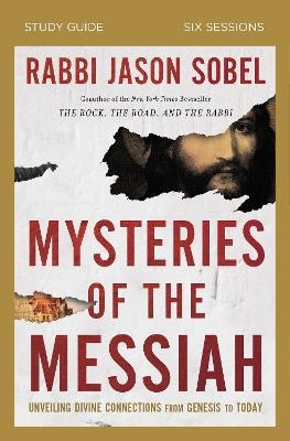 Mysteries of the Messiah Bible Study Guide - Rabbi Jason Sobel