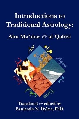 Introductions to Traditional Astrology -  Abu Ma'shar,  Al-Qabisi