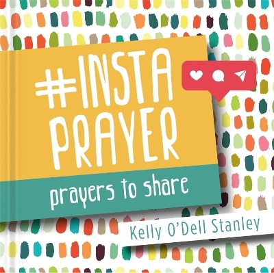 InstaPrayer - Kelly O'Dell Stanley