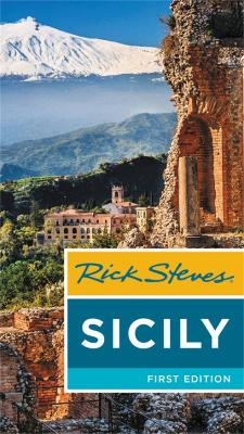 Rick Steves Sicily (First Edition) - Rick Steves