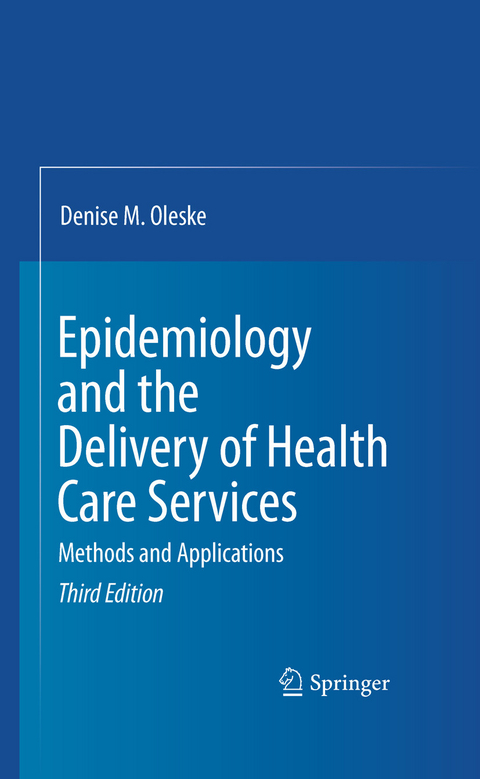 Epidemiology and the Delivery of Health Care Services -  Denise M. Oleske