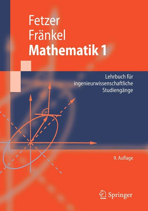 Mathematik 1 -  Albert Fetzer,  Heiner Fränkel,  Dietrich Feldmann,  Horst Schwarz,  Wern