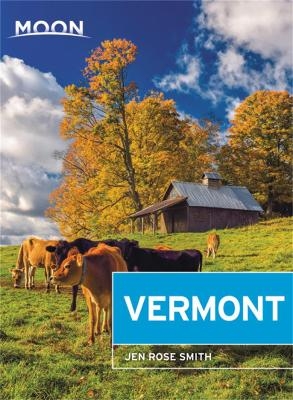 Moon Vermont (Fifth Edition) - Jen Smith