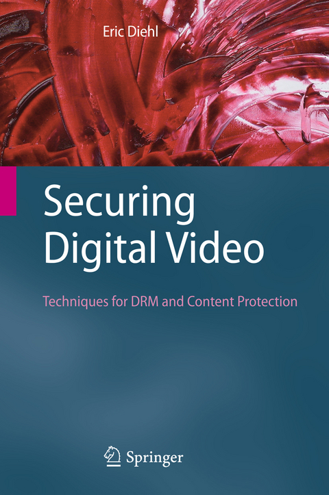 Securing Digital Video -  Eric Diehl