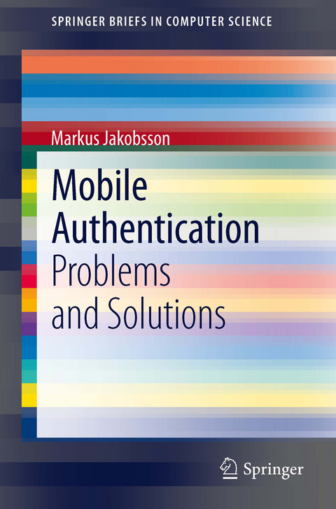 Mobile Authentication - Markus Jakobsson