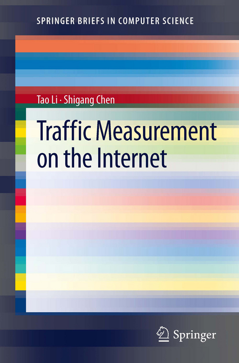 Traffic Measurement on the Internet -  Shigang Chen,  Tao Li