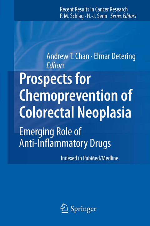 Prospects for Chemoprevention of Colorectal Neoplasia - 
