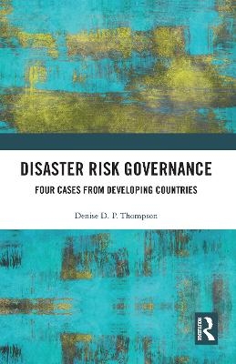 Disaster Risk Governance - Denise Thompson
