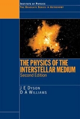 The Physics of the Interstellar Medium, Second Edition - Dyson, J.E; Williams, D.A