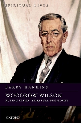 Woodrow Wilson - Barry Hankins