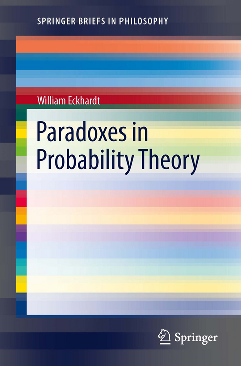 Paradoxes in Probability Theory -  William Eckhardt