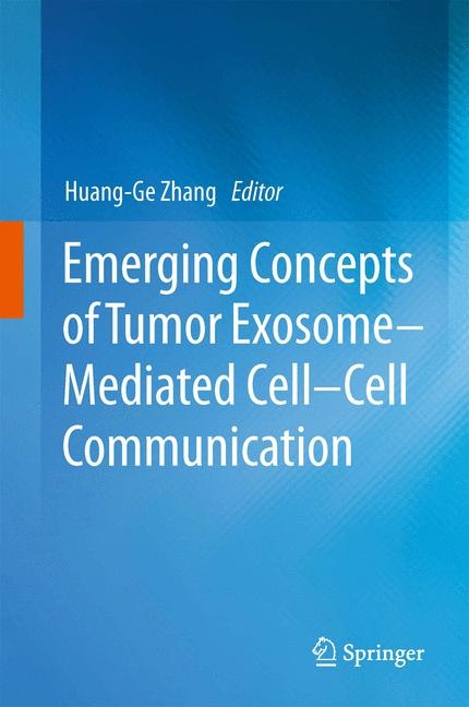 Emerging Concepts of Tumor Exosome-Mediated Cell-Cell Communication - 