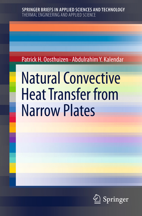 Natural Convective Heat Transfer from Narrow Plates - Patrick H. Oosthuizen, Abdulrahim Kalendar