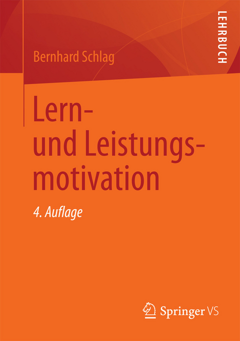 Lern- und Leistungsmotivation -  Bernhard Schlag