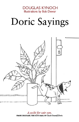 Doric Sayings - Douglas Kynoch