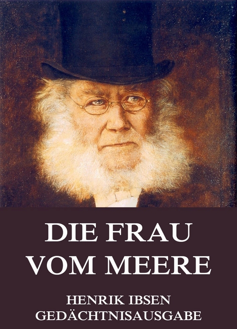 Die Frau vom Meere - Henrik Ibsen