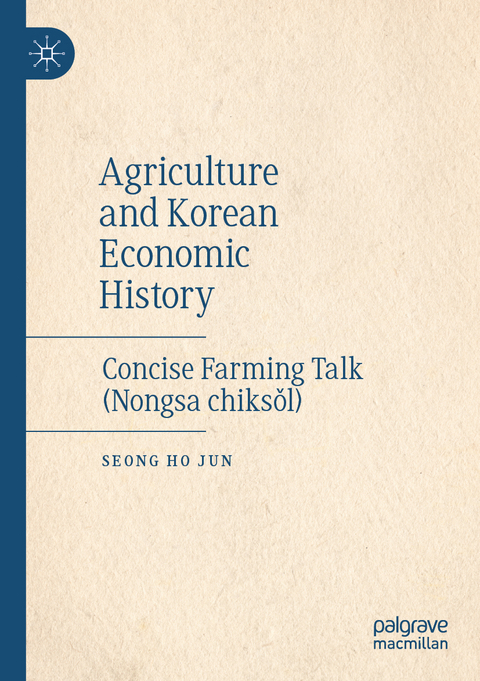 Agriculture and Korean Economic History - Seong Ho Jun