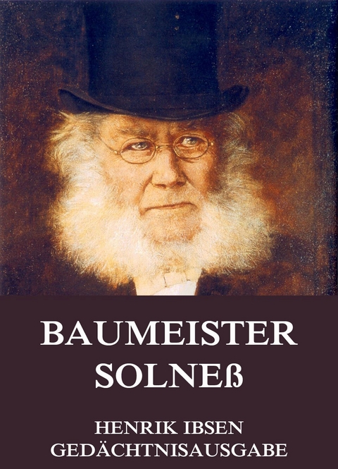 Baumeister Solneß - Henrik Ibsen