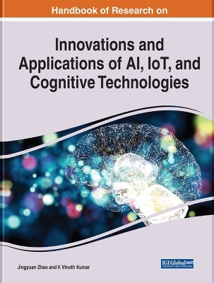 Innovations and Applications of AI, IoT, and Cognitive Technologies - 