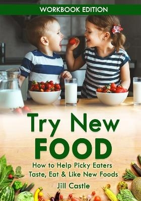 Try New Food - Jill Castle
