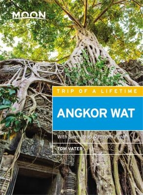 Moon Angkor Wat (Third Edition) - Tom Vater