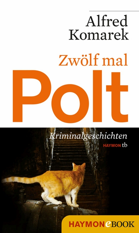 Zwölf mal Polt - Alfred Komarek