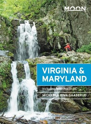 Moon Virginia & Maryland (Third Edition) - Michaela Gaaserud