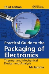 Practical Guide to the Packaging of Electronics - Jamnia, Ali