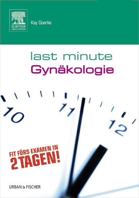 Last Minute Gynäkologie -  Kai Goerke