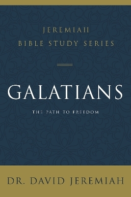 Galatians - Dr. David Jeremiah