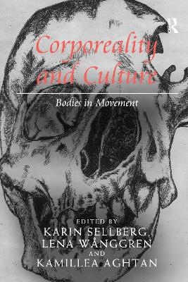 Corporeality and Culture - Karin Sellberg, Lena Wånggren