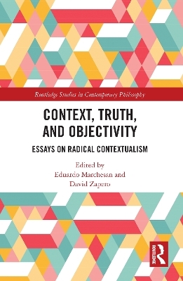 Context, Truth and Objectivity - 