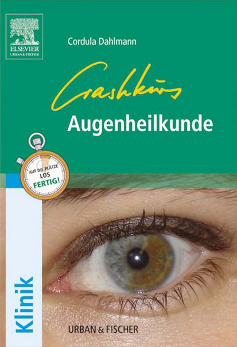 Crashkurs Augenheilkunde -  Cordula Dahlmann