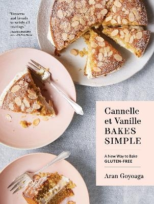 Cannelle et Vanille Bakes Simple - Aran Goyoaga