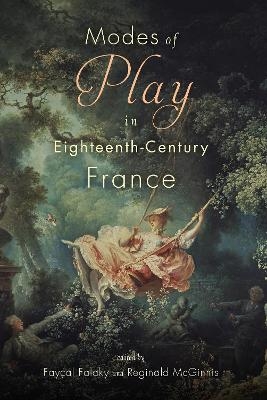 Modes of Play in Eighteenth-Century France - 