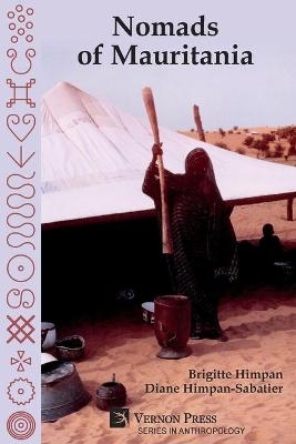 Nomads of Mauritania [Paperback, B&W] - Brigitte Himpan, Diane Himpan-Sabatier