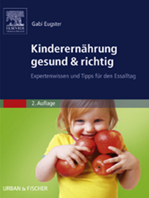 Kinderernährung gesund &amp; richtig -  Gabi Eugster